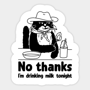 Cowboy cat | Funny cat saying I'm drinking milk Sticker